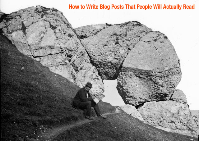 how to write blog posts the will be read